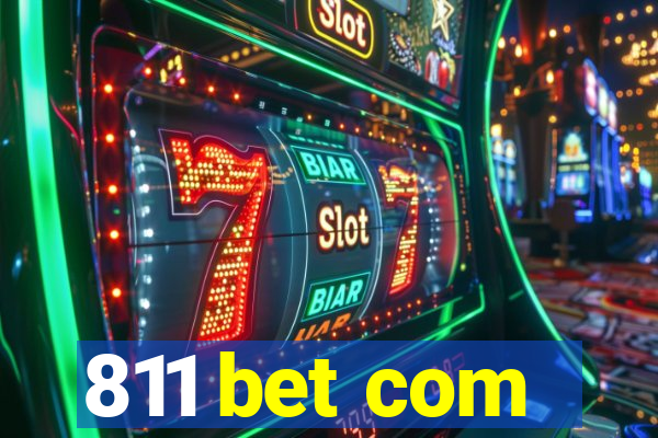 811 bet com